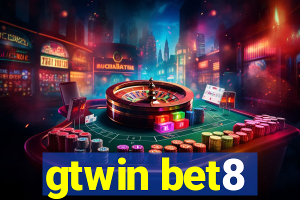 gtwin bet8